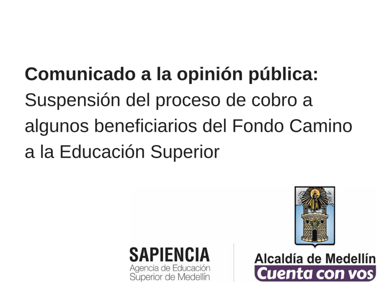 Suspensión del proceso de cobro a algunos beneficiarios del Fondo Camino a la Educación Superior