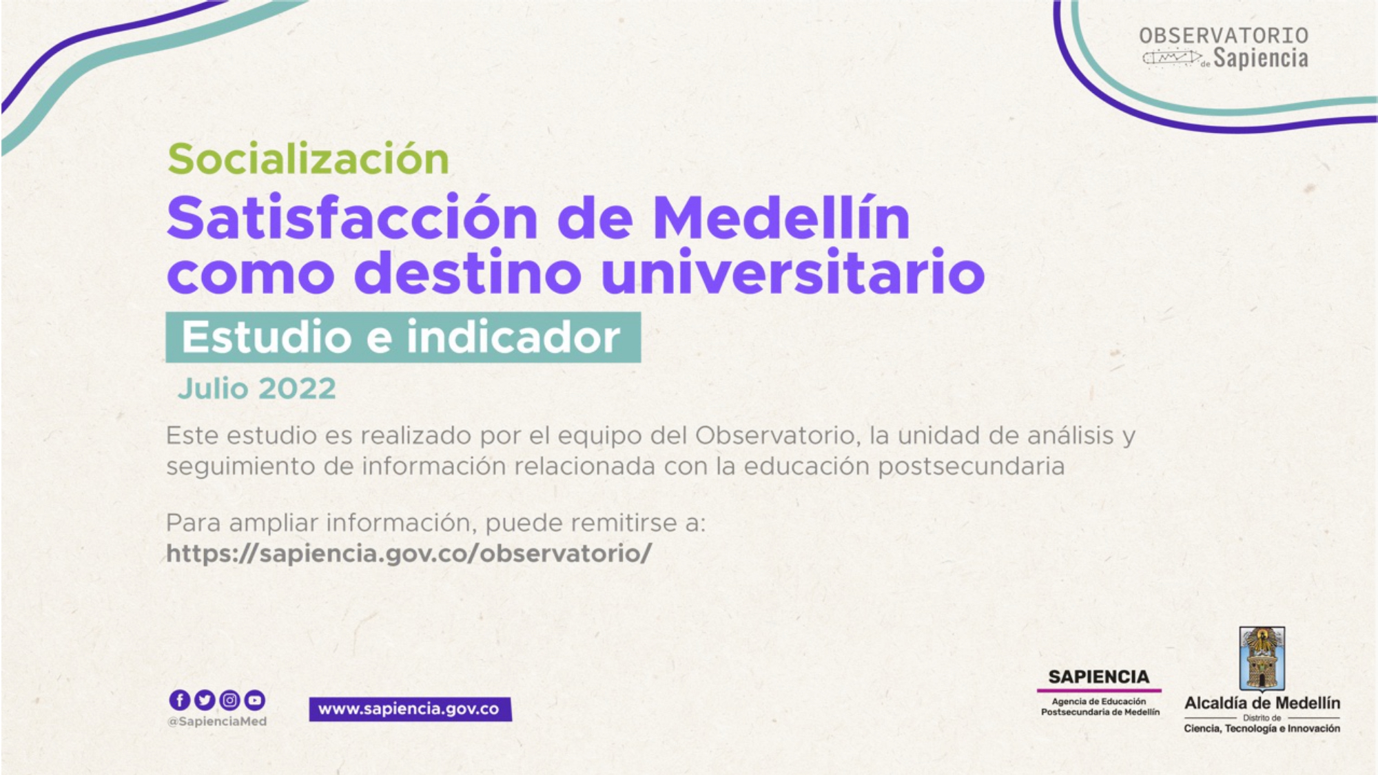 Estudio de Satisfacción de Medellín como destino universitario 2022 del Observatorio de Sapiencia
