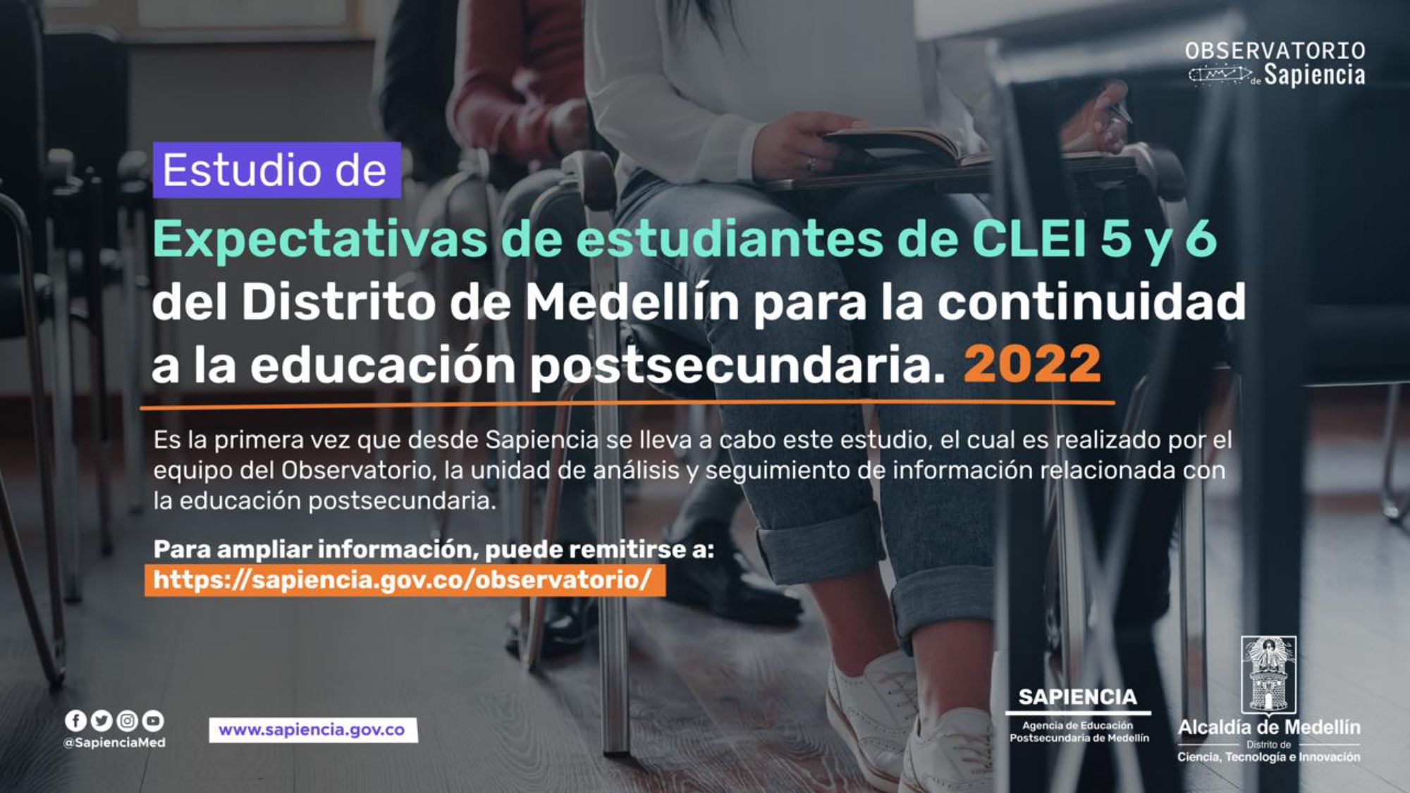 Estudio de Satisfacción de Medellín como destino universitario 2022 del Observatorio de Sapiencia